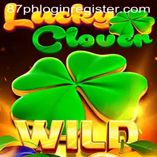 Dive Into the World of LuckyClover: A Thrilling Adventure with 87PH.COM